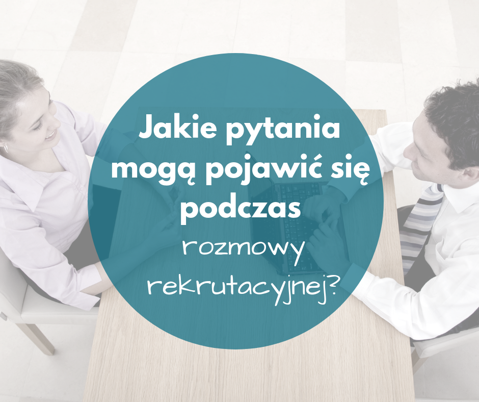 Pytania podczas rozmowy rekrutacyjnej