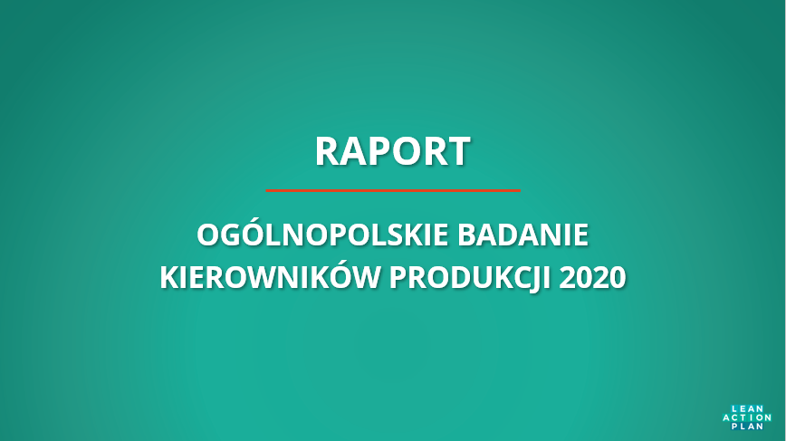 Badanie kierowników produkcji Raport z badania kierowników produkcji