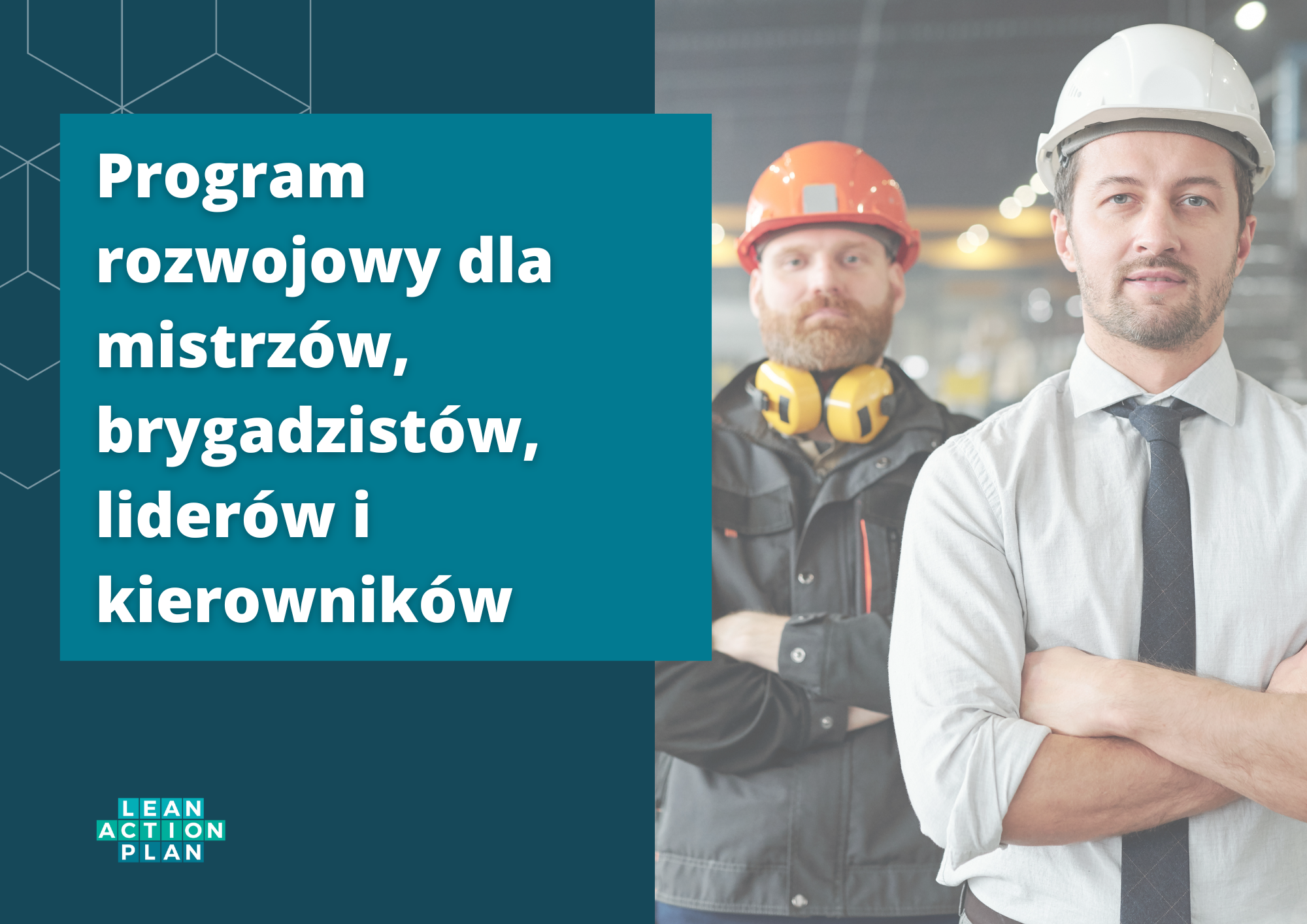 Lean Action Plan – Program rozwojowy dla mistrzów, brygadzistów, liderów i kierowników